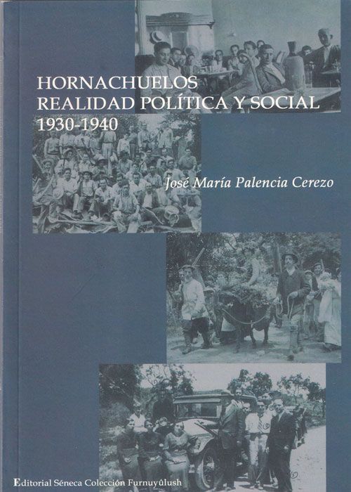 Portada del libro Hornachuelos: Realidad política y social (1930-1940) de José María Palencia