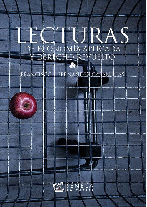 Portada del libro Lecturas de economía aplicada y derecho revuelto de Francisco José Fernández Cabanillas